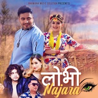 Lobhi Najara - Single - Bimal Adhikari, Pramod Kharel & Melina Rai