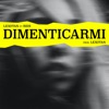 Dimenticarmi (feat. Reis) - Single