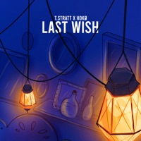 Last Wish - Single - t.Stratt & HoKø