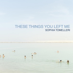 These Things You Left Me