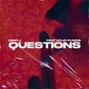 Questions (feat. Kojo Funds) - Single