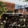 Another Brick (feat. Joe Taylor) - Single