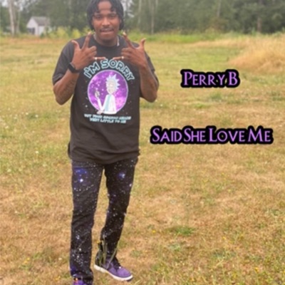 Said She Love Me - Single