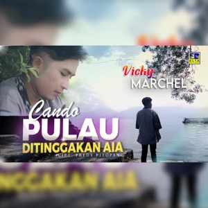 Chord Gitar Cando Pulau Ditinggakan Aia - Vicky Marchel
