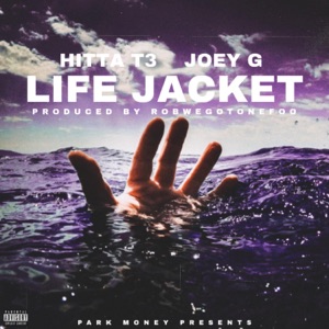 Life Jacket (feat. Joey G)