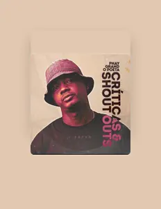 收听 Phay Grand o Poeta、观看音乐视频、阅读小传、查看巡演日期等 ！