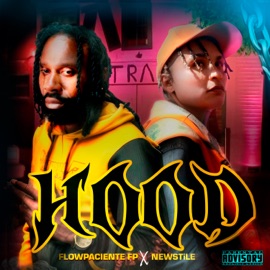 Hood (feat. Newstile) Flowpaciente Fp