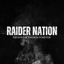 Raider Nation (feat. DeVeous) Thomas Forever