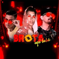 Brota Aqui Bebê - Single - MC Timbu, MC Juninho Vilão & MC Marley