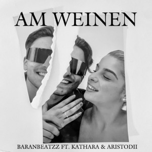 Am Weinen (feat. AristoDii & Kathara)