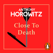 Close to Death - Anthony Horowitz Cover Art