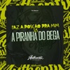 Faz a Posição pra Mim Vs a Piranha do Bega - Single