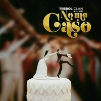 No Me Caso - Single - Trebol Clan & DJ Joe