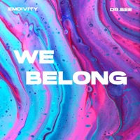 We Belong - Single - Emdivity & Dr.Bee
