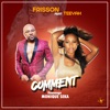 Teeyah Comment (feat. TEEYAH) Comment (feat. TEEYAH) - Single