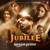 Jubilee (Original Motion Picture Soundtrack) - Amit Trivedi & Kausar Munir
