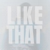 Like That (feat. Keybeaux & Artifice, The Visionary) - Single