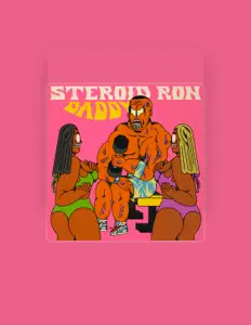 聆聽 Steroid Ron、觀看音樂影片、閱讀小傳、查看巡演日期等！