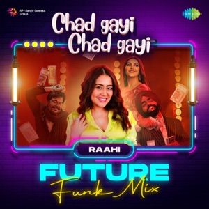 Chad Gayi Chad Gayi (From