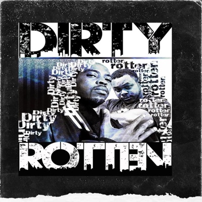 Dirty Rotten