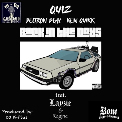 Back In the Days (feat. Layzie Bone & Regine) - Single
