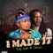 I Made It (feat. Gazby) - King Xpat lyrics