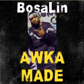 Awka Made Bosalin