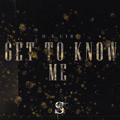 Get To Know Me - Single
