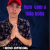 Vem Com a Mão Boba (feat. MC GW & MC LP) - Single