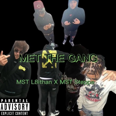 Met The Gang (feat. MST L8ithan) - Single