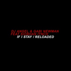 If I Stay (feat. Siobhan Lynch) - Single