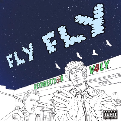 Fly Fly (feat. BETHNEXTDOOR) - Single