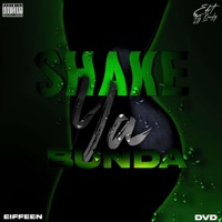 Shake Ya Bunda - Single - Eiffeen & Dvd