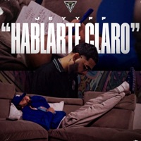 Hablarte Claro - Single - La Liga Elite & JEYYFF
