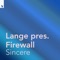 Sincere - Lange & Firewall lyrics