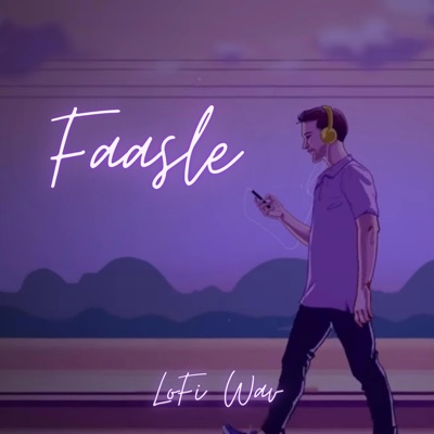LoFi Wav - Faasle (LoFi Version)