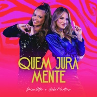 Quem Jura Mente - Single - Brisa Star & Gabi Martins