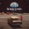 De lejos te miro - Single