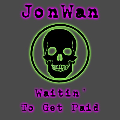 Waitin' To Get Paid - Single