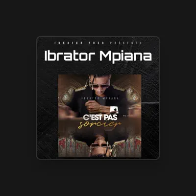 Listen to Ibrator Mpiana, watch music videos, read bio, see tour dates & more!