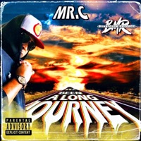 It's Been a Long Journey - Mr.C