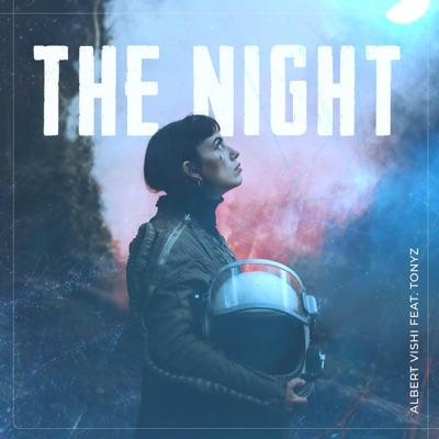 The Night (feat. TonyZ) - Single