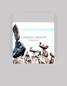 Dengarkan Caanall Groove, tonton video musik, baca bio, lihat tanggal tur & lainnya!