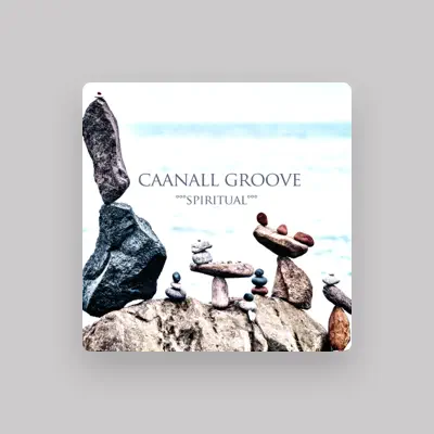 Listen to Caanall Groove, watch music videos, read bio, see tour dates & more!
