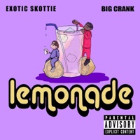 Lemonade (feat. BIG CRÄNK) - Single - Exotic Skottie