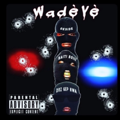 Wadèvè (feat. DRZ & Okside 1) - Single