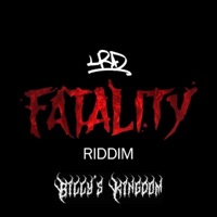 Fatality Riddim VII (feat. Billy's Kingdom) - Single - LRD