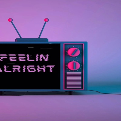 Feelin Alright - Single