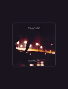 Écoutez Томас Фріз, regardez des vidéoclips, lisez la biographie, consultez les dates de tournée et plus encore !