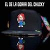 El de la Gorra del Chucky - Single